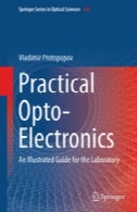 عملی Opto- الکترونیک: راهنمای مصور برای آزمایشگاهPractical Opto-Electronics: An Illustrated Guide for the Laboratory