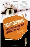 Teardowns: یاد بگیرید چگونه الکترونیک کار با در نظر گرفتن آنها را از همTeardowns: Learn How Electronics Work by Taking Them Apart
