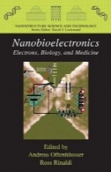 Nanobioelectronics - برای الکترونیک، زیست شناسی، و پزشکیNanobioelectronics - for Electronics, Biology, and Medicine