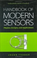 الکترونیک هندبوک مدرن سنسور فیزیک طرح ها و برنامه های کاربردیElectronics Handbook of Modern Sensors Physics Designs and Applications