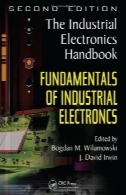 اصول الکترونیک صنعتی (الکترونیک صنعتی هندبوک)Fundamentals of Industrial Electronics (The Industrial Electronics Handbook)