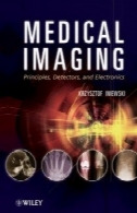تصویربرداری پزشکی: اصول، تشخیص و الکترونیکMedical imaging: Principles, detectors, and electronics