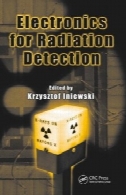 الکترونیک برای تشخیص اشعه ( دستگاه ها، مدارهای، و سیستم ها)Electronics for Radiation Detection (Devices, Circuits, and Systems)
