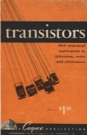 ترانزیستور و کاربرد آنها در تلویزیون، رادیو، لوازم الکترونیکیTransistors and their applications in television, radio, electronics