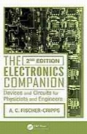 الکترونیک همنشین : دستگاه ها و مدارهای فیزیکدانان و مهندسینThe Electronics Companion: Devices and Circuits for Physicists and Engineers