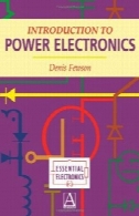 مقدمه ای بر الکترونیک قدرتIntroduction to Power Electronics