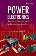 الکترونیک قدرت : دستگاه ، مدارها و کاربردهای صنعتیPower electronics : devices, circuits and industrial applications