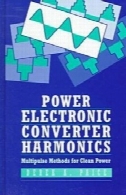 الکترونیک قدرت تبدیل هارمونی Multipulse Methodsfor قدرت تمیزPower Electronics Converter Harmonics Multipulse Methodsfor Clean Power