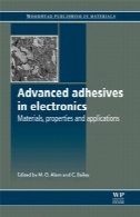 چسب پیشرفته در الکترونیک: مواد، خواص و کاربردAdvanced Adhesives in Electronics: Materials, properties and applications