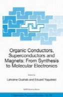 هادی آلی، ابررساناها و آهن ربا: از سنتز به الکترونیک مولکولیOrganic Conductors, Superconductors and Magnets: From Synthesis to Molecular Electronics