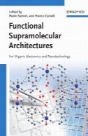 معماری ابرمولکولی کاربردی: برای الکترونیک آلی و فناوری نانوFunctional supramolecular architectures : for organic electronics and nanotechnology
