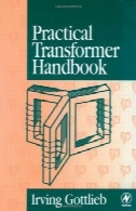 عملی ترانسفورماتور کتاب: الکترونیک، رادیو و ارتباطات مهندسینPractical Transformer Handbook: for Electronics, Radio and Communications Engineers