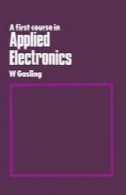 اولین بار در دوره الکترونیک کاربردی: مقدمه ای بر سیستم های میکروالکترونیکA First Course in Applied Electronics: An Introduction to Microelectronic Systems