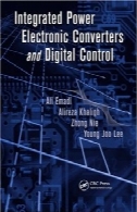 مجتمع قدرت مبدل های الکترونیک و کنترل دیجیتال ( الکترونیک قدرت و برنامه های کاربردی سری )Integrated Power Electronic Converters and Digital Control (Power Electronics and Applications Series)