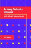همدم الکترونیک آنالوگ: عمومی طراحی مدار برای مهندسین و دانشمندانAn Analog Electronics Companion: Basic Circuit Design for Engineers and Scientists