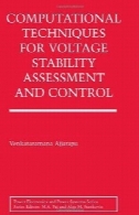 تکنیک های محاسباتی برای ولتاژ ارزیابی پایداری و کنترل ( برق و سیستم های قدرت )Computational Techniques for Voltage Stability Assessment and Control (Power Electronics and Power Systems)