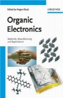 الکترونیک آلی - مواد ، تولید و برنامه های کاربردیOrganic Electronics - Materials, Manufacturing, and Applications