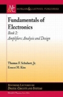 مبانی الکترونیک، کتاب 2: تقویت کننده: تجزیه و تحلیل و طراحیFundamentals of Electronics, Book 2: Amplifiers: Analysis and Design