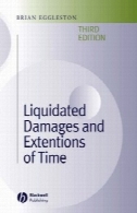 خسارات نقدی و پسوندها از زمان: در قراردادهای ساختمانیLiquidated Damages and Extensions of Time: In Construction Contracts