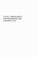 مدیریت پروژه و ساخت و ساز مهندسیProject Management for Engineering and Construction