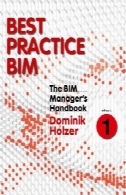 کتاب بدهید BIM است: راهنمایی برای حرفه ای ها در معماری، مهندسی و ساخت و ساز. ePART است 1، بهترین BIM عملThe BIM manager's handbook : guidance for professionals in architecture, engineering, and construction. ePart 1, Best practice BIM