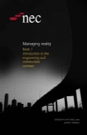 NEC مدیریت کتاب واقعیت 1 مقدمه ای بر مهندسی و ساخت و ساز قراردادNEC Managing Reality Book 1 Introduction to the Engineering and Construction Contract