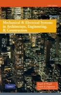 سیستم های مکانیکی و الکتریکی در معماری، مهندسی و ساخت و ساز (نسخه 5)Mechanical and electrical systems in architecture, engineering, and construction (5th Edition)