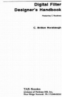از ویژگی های بارز C روال کتاب و دیسک (الکترونیکی طراحی از u0026 amp؛ ساخت و ساز): کتاب های طراحی فیلتر دیجیتالDigital Filter Designer's Handbook: Featuring C Routines Book and Disk (Electronic Design & Construction)