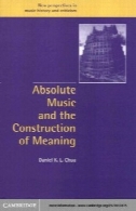 موسیقی مطلق و ساخت معناAbsolute Music and the Construction of Meaning