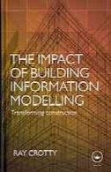تاثیر مدل سازی اطلاعات ساختمان : ساخت و ساز تبدیلThe impact of building information modelling : transforming construction