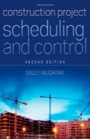 ساخت و ساز پروژه برنامه ریزی و کنترل ، چاپ دومConstruction Project Scheduling and Control, Second Edition