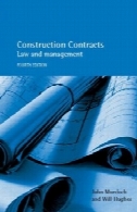 قرارداد ساخت و ساز : قانون و مدیریت، چاپ 4Construction Contracts: Law and Management, 4th Edition