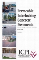 نفوذ به هم پیوسته پیاده رو های بتنی : طراحی انتخاب ساختمانی تعمیر و نگهداری 3 نسخهPermeable Interlocking Concrete Pavements: Selection Design Construction Maintenance 3rd Edition