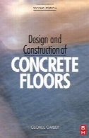 طراحی و راه اندازی طبقه بتنی، چاپ دومDesign and Construction of Concrete Floors, Second Edition