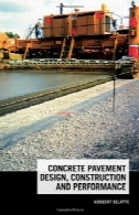 بتن فرش کردن طراحی، ساخت، و عملکردConcrete Pavement Design, Construction, and Performance