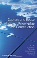ضبط و استفاده مجدد از پروژه دانش در ساخت و سازCapture and Reuse of Project Knowledge in Construction