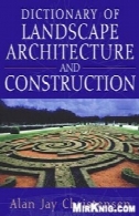 واژه نامه معماری منظر و ساخت و سازDictionary of Landscape Architecture and Construction