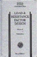 بار از u0026 amp؛ مقاومت عامل طراحی: دستی فلزی ساخت و ساز ، جلد - I u0026 آمپر؛ جلد دوم، اتصالاتLoad & Resistance Factor Design: Manual of Steel Construction, Volume-I & Volume II, Connections