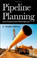 خط لوله برنامه ریزی و ساخت و ساز درست دستیPipeline Planning and Construction Field Manual