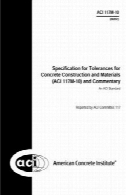 ACI 117M -10 : مشخصات برای ساخت و ساز تلرانس برای بتن و مواد و تفسیر متریکACI 117M-10: Specification for Tolerances for Concrete Construction and Materials and Commentary METRIC