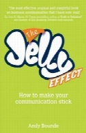 اثر ژله: چگونه می توان استیک ارتباطات شماThe Jelly Effect: How to Make Your Communication Stick