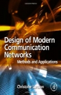 طراحی شبکه های ارتباطی مدرن: روش ها و برنامه های کاربردیDesign of Modern Communication Networks: Methods and Applications
