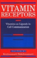ویتامین گیرنده : ویتامین ها به عنوان لیگاندهای در ارتباطات همراه - شاخص های متابولیک ( بین سلولی و داخل سلولی ارتباطات)Vitamin Receptors: Vitamins as Ligands in Cell Communication - Metabolic Indicators (Intercellular and Intracellular Communication)