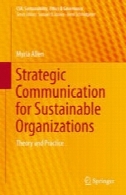 ارتباطات استراتژیک برای سازمان های پایدار: نظریه و عملStrategic Communication for Sustainable Organizations: Theory and Practice