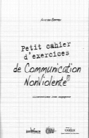 تمرین های ارتباطی نوت بوک کوچک بدون خشونتPetit cahier d'exercices de communication nonviolente