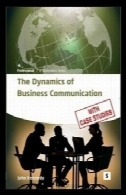 فرایند ارتباطات کسب و کار: چگونه ارتباط کارآمد و موثرThe Dynamics of Business Communication: How to Communicate Efficiently and Effectively