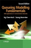 صف مدلسازی اصول: با برنامه های کاربردی در شبکه های ارتباطی، چاپ دومQueueing Modelling Fundamentals: With Applications in Communication Networks, Second Edition