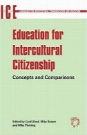 آموزش و پرورش برای بین فرهنگی شهروندی (زبان برای ارتباطات بین فرهنگی و آموزش و پرورش)Education For Intercultural Citizenship (Languages for Intercultural Communication and Education)