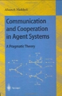 ارتباط و همکاری در سیستم های عامل: تئوری عملیCommunication and Cooperation in Agent Systems: A Pragmatic Theory