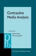 مقابله تحلیل رسانه ها: روش به جنبه های زبانی و فرهنگی ارتباط جمعی رسانهContrastive Media Analysis: Approaches to Linguistic and Cultural Aspects of Mass Media Communication